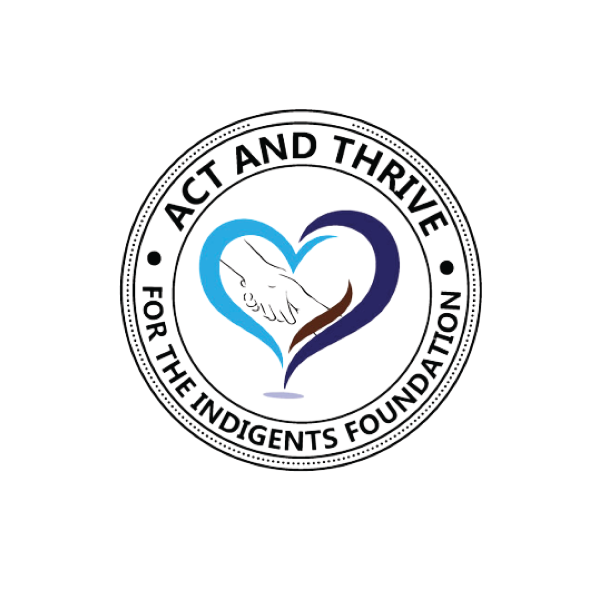 Act and Thrive for the Indigents Foundation